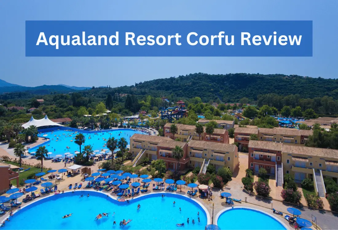 Aqualand Resort Corfu Review - Family Holiday with Kids 2023