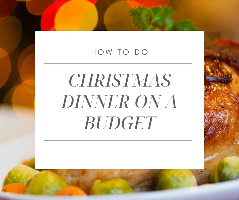 Christmas Dinner on a Budget