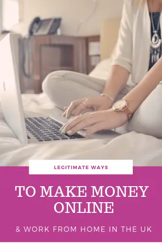 Legitimate WAH ways to make money online in the uk
