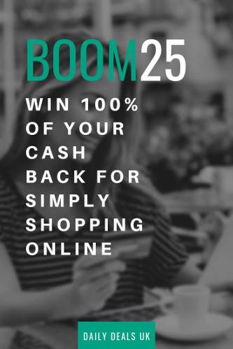 BOOM25 - Win 100% of your Cash Back for Shopping Online