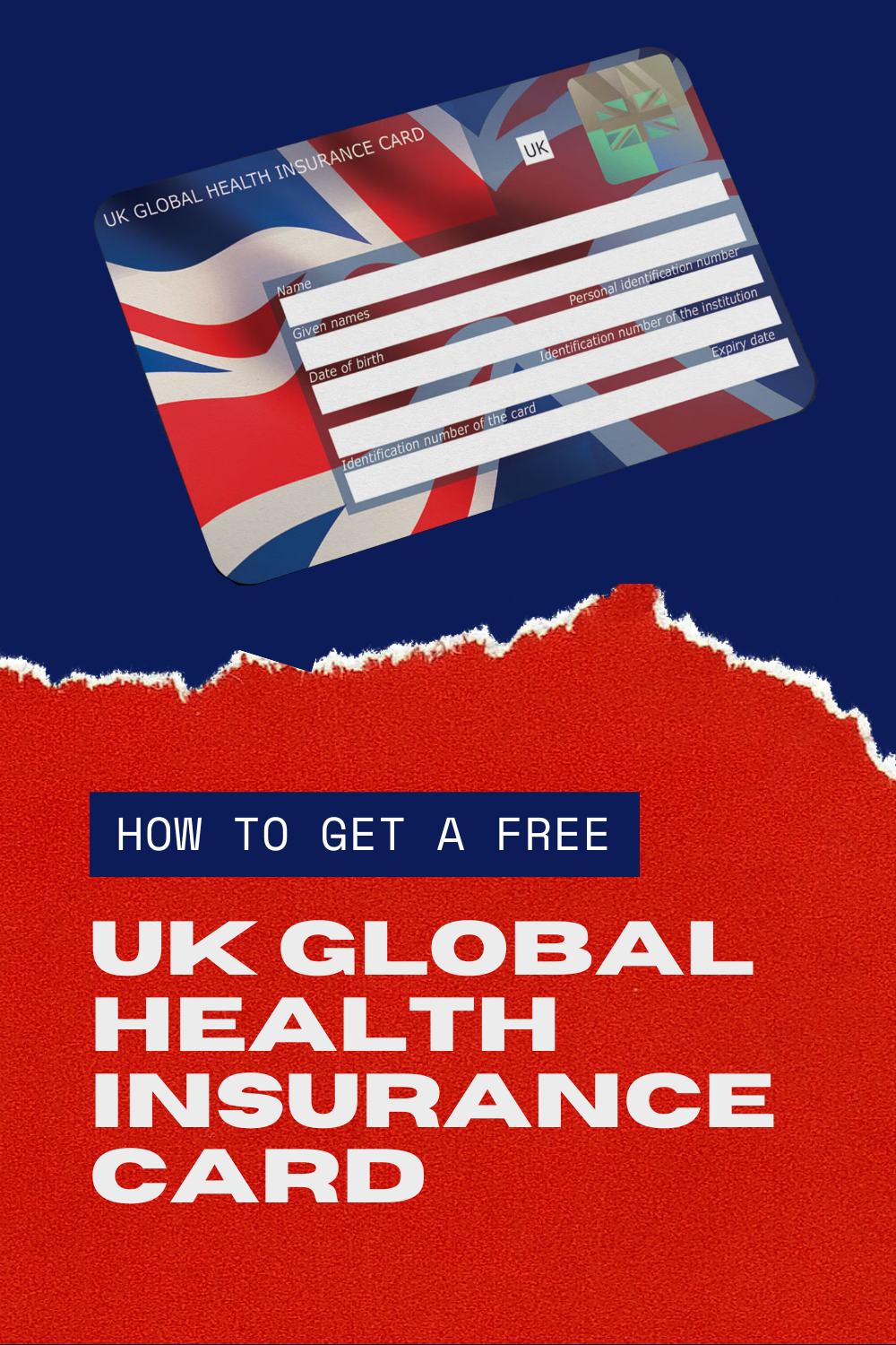 How to Get a FREE UK Global Health Insurance Card (GHIC)