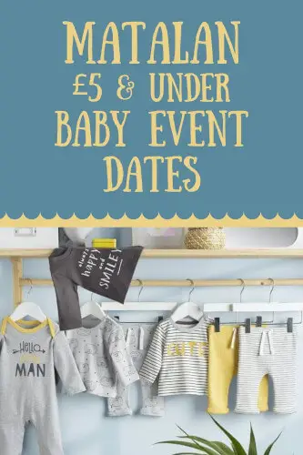 Matalan £5 Baby Event Dates