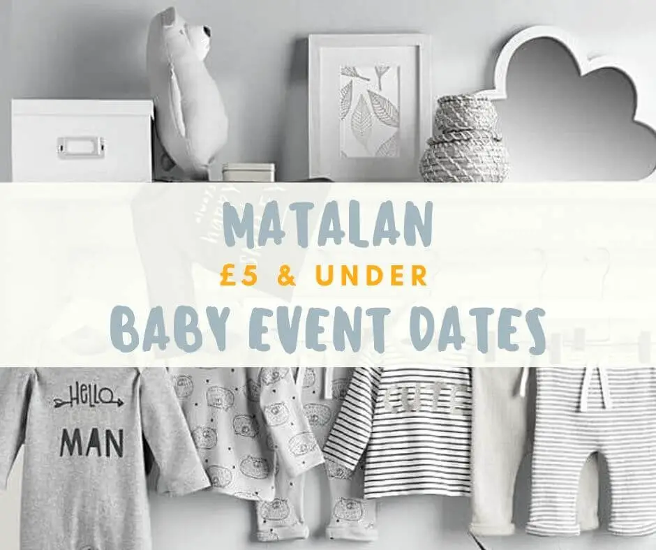 Matalan Baby Event Dates