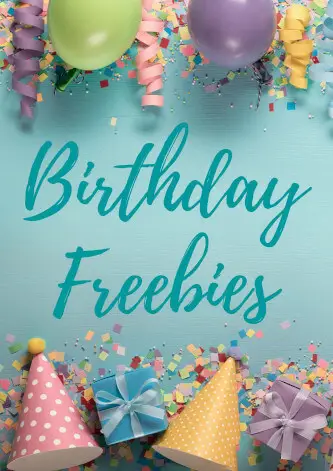 Birthday Freebies - Get Free Stuff on your Birthday