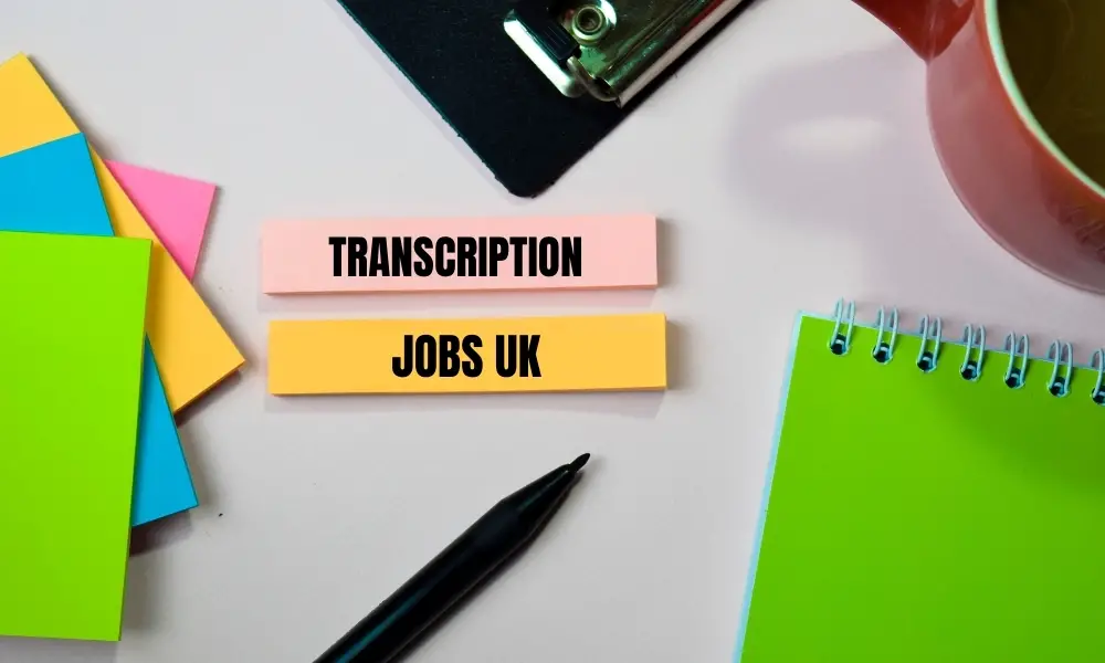 Transcription Jobs UK