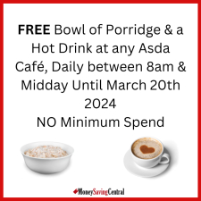 FREE Bowl of Porridge &amp; Hot Drink @ Asda Café