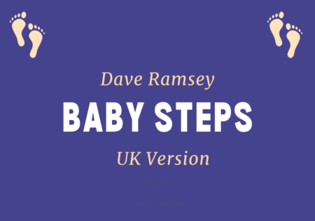 Dave Ramsey's Baby Steps - The UK Adapted Version